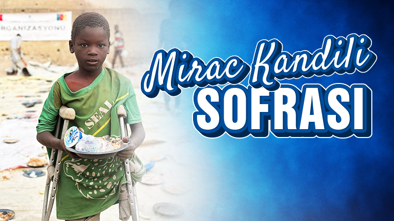 Mirac Kandili Organizasyonlarımız